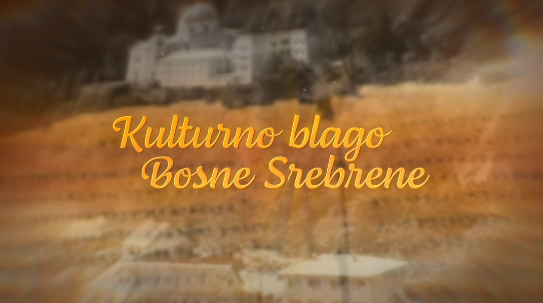 Kulturno blago Bosne Srebrene